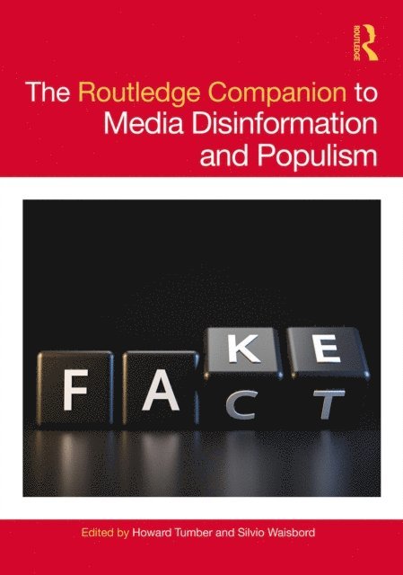 Silvio Waisbord, Howard Tumber - Routledge Companion to Media Disinformation and Populism, E-bok