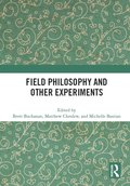 Field Philosophy and Other Experiments