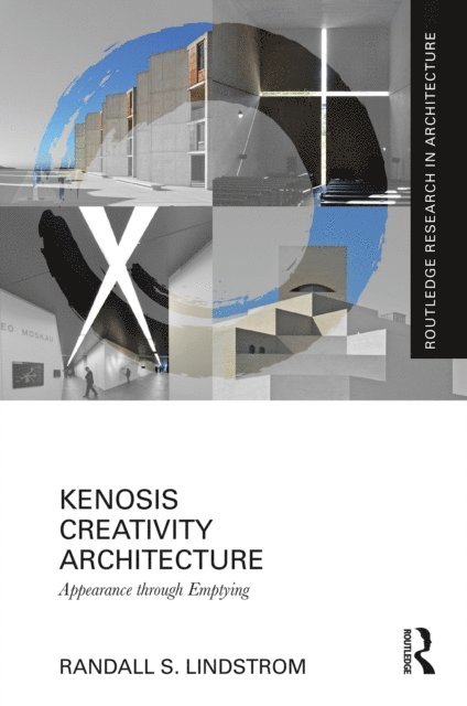 Randall S. Lindstrom - Kenosis Creativity Architecture, E-bok