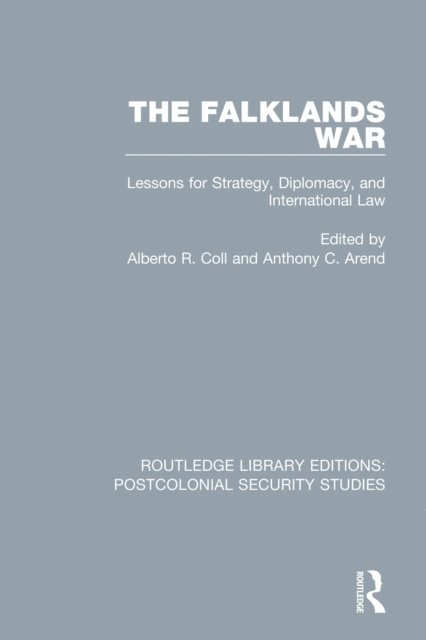 Anthony C. Arend, Alberto R. Coll - Falklands War, E-bok