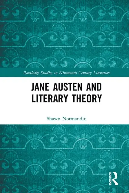 Shawn Normandin - Jane Austen and Literary Theory, E-bok. Tillgänglighet: Lägg i varukorg