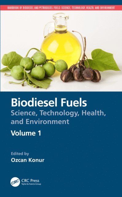 Ozcan Konur - Biodiesel Fuels, E-bok