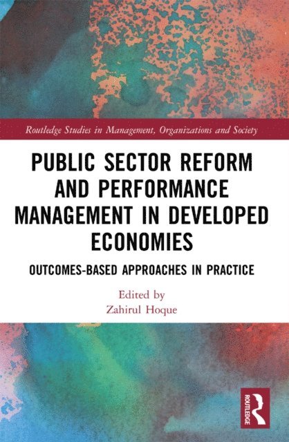 Zahirul Hoque - Public Sector Reform and Performance Management in Developed Economies, E-bok