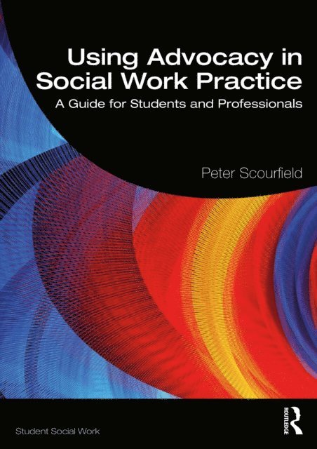 Peter Scourfield - Using Advocacy in Social Work Practice, E-bok
