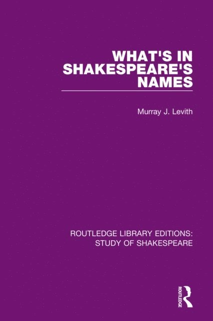 Murray J. Levith - What's in Shakespeare's Names, E-bok