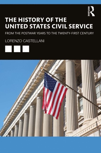 Lorenzo Castellani - History of the United States Civil Service, E-bok