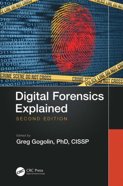 Greg Gogolin - Digital Forensics Explained, E-bok. Tillgänglighet: Lägg i varukorg