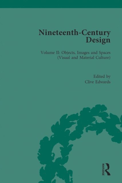 Clive Edwards - Nineteenth-Century Design, E-bok