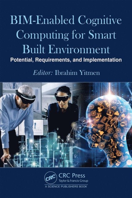 Ibrahim Yitmen - BIM-enabled Cognitive Computing for Smart Built Environment, E-bok