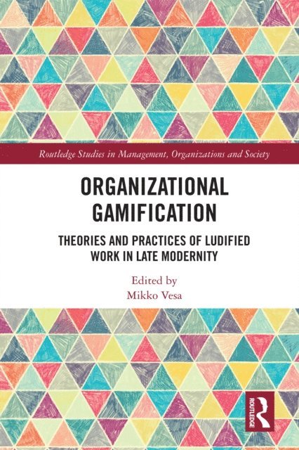 Mikko Vesa - Organizational Gamification, E-bok