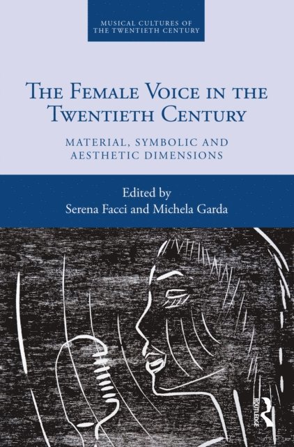 Michela Garda, Serena Facci - Female Voice in the Twentieth Century, E-bok