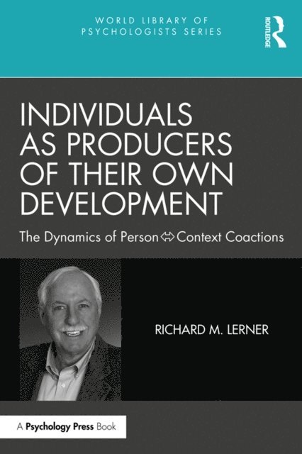 Richard M. Lerner - Individuals as Producers of Their Own Development, E-bok