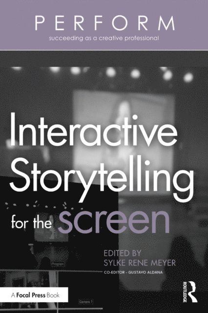 Sylke Rene Meyer - Interactive Storytelling for the Screen, E-bok