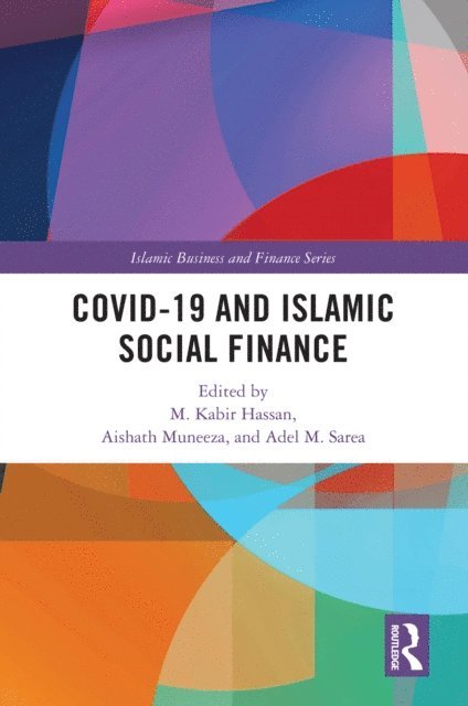 Adel M. Sarea, Aishath Muneeza, M. Kabir Hassan - COVID-19 and Islamic Social Finance, E-bok