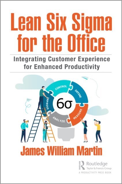 James William Martin - Lean Six Sigma for the Office, E-bok. Tillgänglighet: Lägg i varukorg