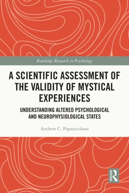 Andrew Papanicolaou - Scientific Assessment of the Validity of Mystical Experiences, E-bok