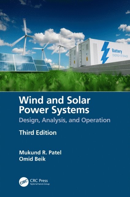 Omid Beik, Mukund R. Patel - Wind and Solar Power Systems, E-bok. Tillgänglighet: Lägg i varukorg