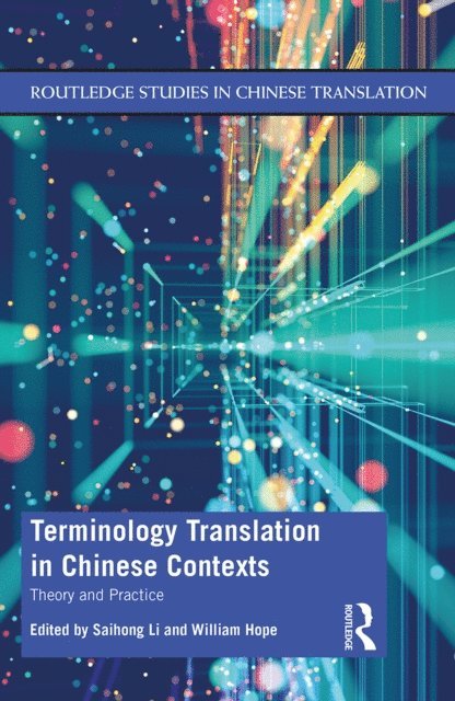 William Hope, Saihong Li - Terminology Translation in Chinese Contexts, E-bok