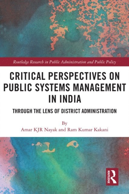 Ram Kumar Kakani, Amar KJR Nayak - Critical Perspectives on Public Systems Management in India, E-bok