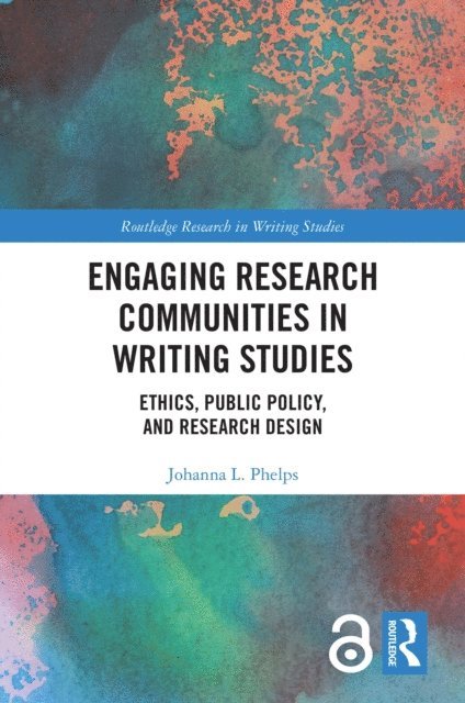 Johanna Phelps - Engaging Research Communities in Writing Studies, E-bok
