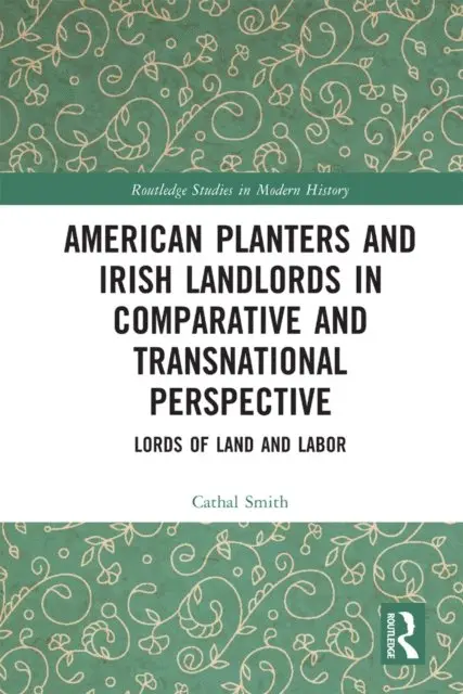 Cathal Smith - American Planters and Irish Landlords in Comparative and Transnational Perspective, E-bok. Tillgänglighet: Lägg i varukorg
