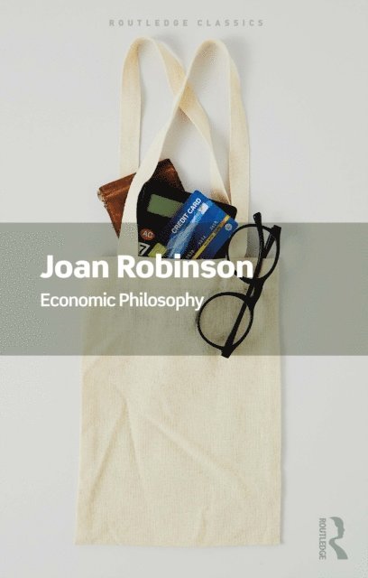 Joan Robinson - Economic Philosophy, E-bok