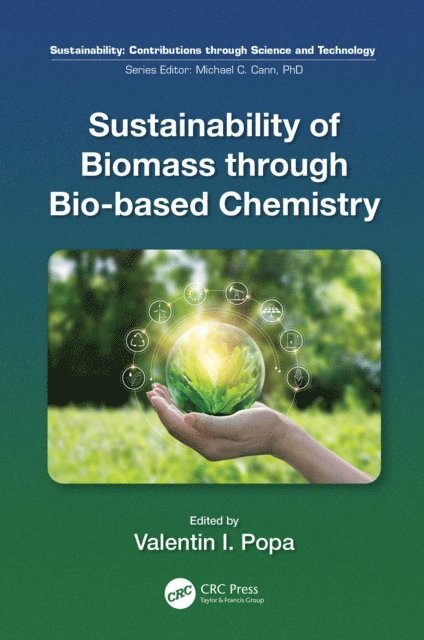 Valentin Popa - Sustainability of Biomass through Bio-based Chemistry, E-bok