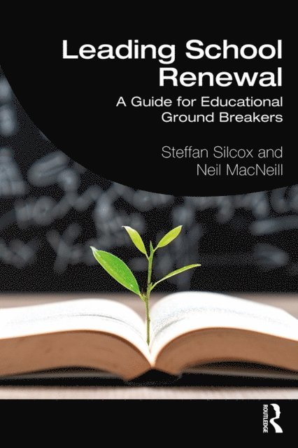 Neil MacNeill, Steffan Silcox - Leading School Renewal, E-bok. Tillgänglighet: Lägg i varukorg