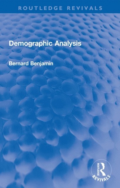 Bernard Benjamin - Demographic Analysis, E-bok