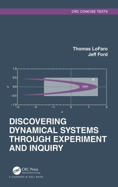Jeff Ford, Thomas LoFaro - Discovering Dynamical Systems Through Experiment and Inquiry, E-bok