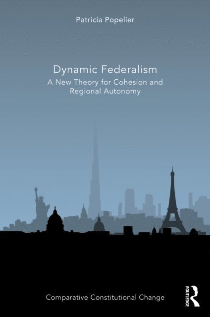 Patricia Popelier - Dynamic Federalism, E-bok