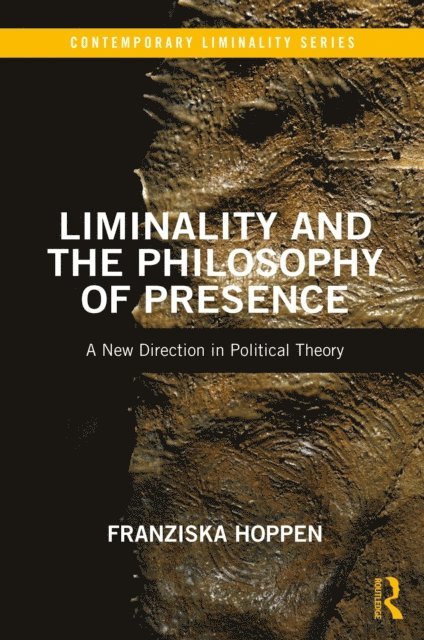 Franziska Hoppen - Liminality and the Philosophy of Presence, E-bok