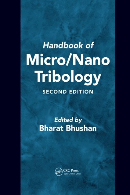 Bharat Bhushan - Handbook of Micro/Nano Tribology, E-bok