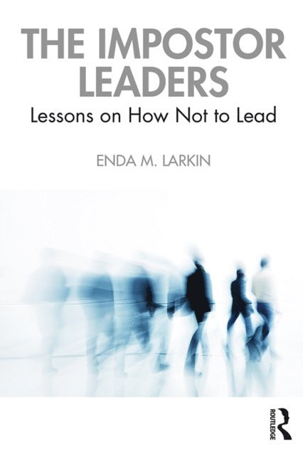Enda M. Larkin - Impostor Leaders, E-bok. Tillgänglighet: Lägg i varukorg