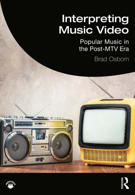 Brad Osborn - Interpreting Music Video, E-bok. Tillgänglighet: Lägg i varukorg