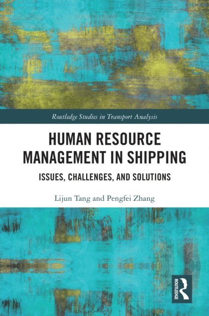 Pengfei Zhang, Lijun Tang - Human Resource Management in Shipping, E-bok