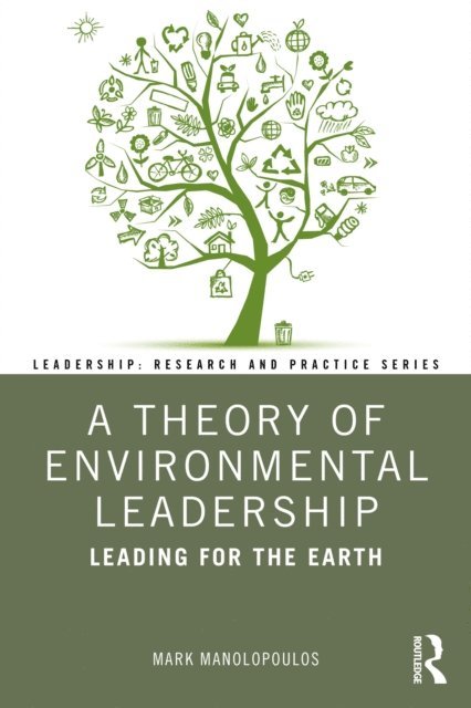 Mark Manolopoulos - Theory of Environmental Leadership, E-bok