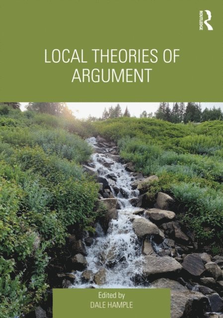 Dale Hample - Local Theories of Argument, E-bok