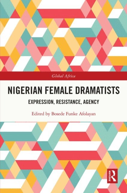 Bosede Funke Afolayan - Nigerian Female Dramatists, E-bok