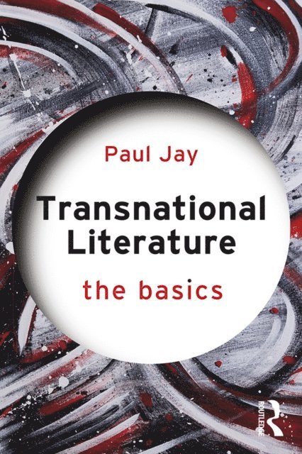 Paul Jay - Transnational Literature, E-bok. Tillgänglighet: Lägg i varukorg