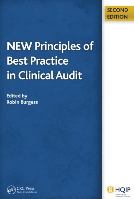 John Moorhead, Robin Burgess - New Principles of Best Practice in Clinical Audit, E-bok