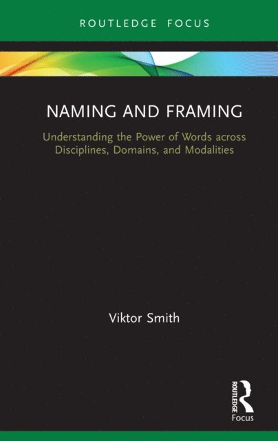 Viktor Smith - Naming and Framing, E-bok