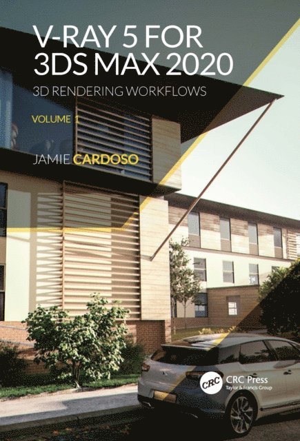 Jamie Cardoso - V-Ray 5 for 3ds Max 2020, E-bok