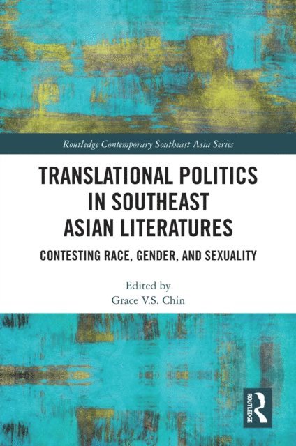 Grace V. S. Chin - Translational Politics in Southeast Asian Literatures, E-bok