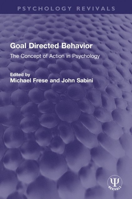 John Sabini, Michael Frese - Goal Directed Behavior, E-bok