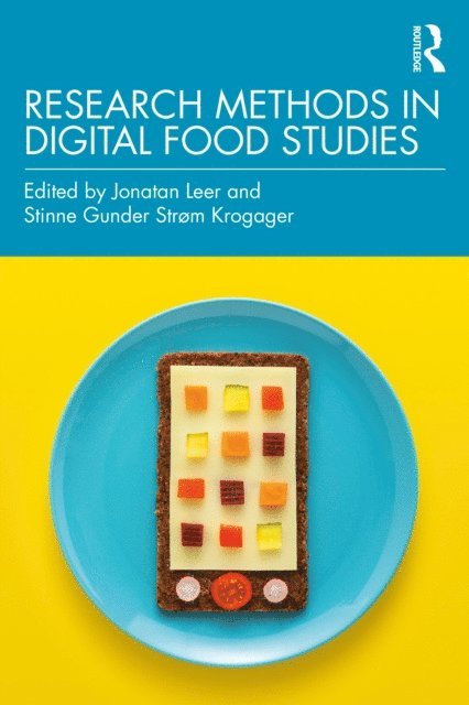 Stinne Gunder Strom Krogager, Jonatan Leer - Research Methods in Digital Food Studies, E-bok