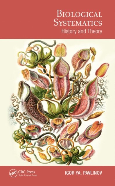 Igor Pavlinov - Biological Systematics, E-bok