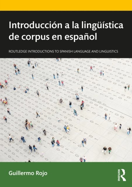 Guillermo Rojo - Introducción a la lingüística de corpus en español, E-bok
