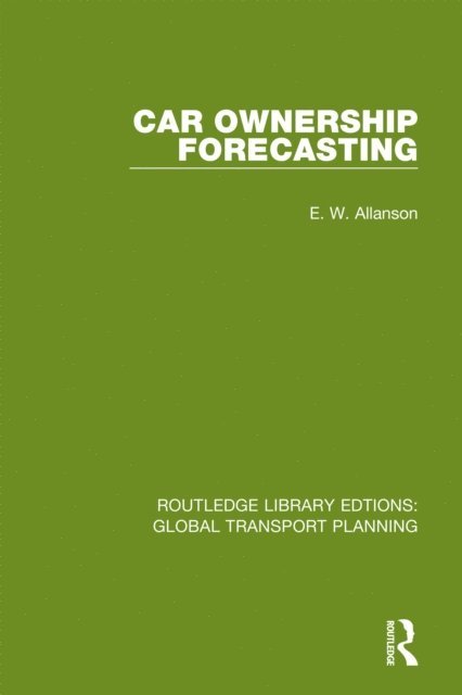 E. W. Allanson - Car Ownership Forecasting, E-bok