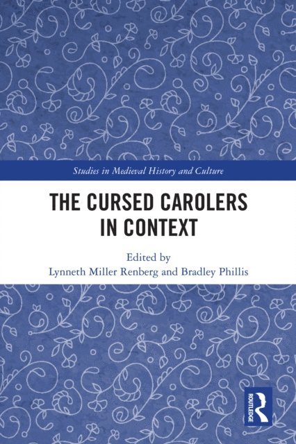 Bradley Phillis, Lynneth Miller Renberg - Cursed Carolers in Context, E-bok